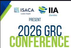 2026 GRC Conference — IIA & ISACA Lusaka Chapter